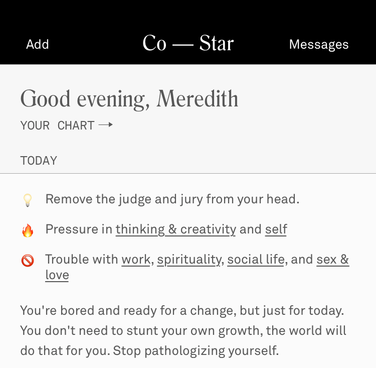 PHOTO COURTESY OF MEREDITH WOLF
The Co-Star app provides a daily horoscope and star chart for users.